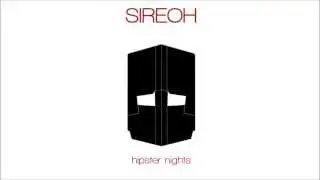 Sireoh - Hipster Nights