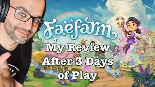 Fae Farm // My Review after 3 days of playing.