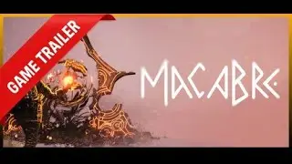 Macabre Gameplay Trailer