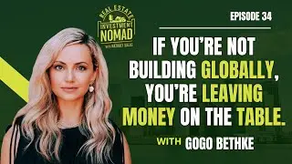 From Zero to 1,500 Agents: How To Built a Global Real Estate Team with Gogo Bethke