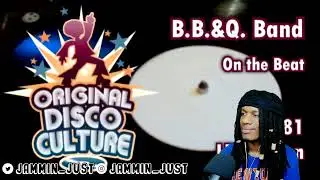 FIRST TIME HEARING B.B. & Q. Band - On The Beat REACTION