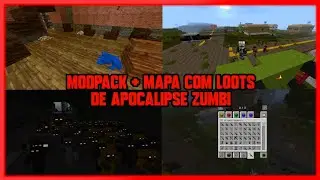 MELHOR MODPACK DE APOCALIPSE ZUMBI COM MAPA CONFIGURADO COM LOOTS PARA O MINECRAFT