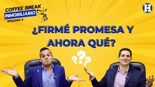 Que hacer después de firmar el contrato de promesa de compraventa.
