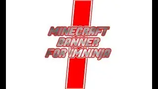 Minecraft BANNER | ImNinja