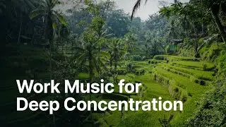 🎶 Ultimate Work Music: Focused Ambient Sounds for Deep Concentration and Maximum Productivity