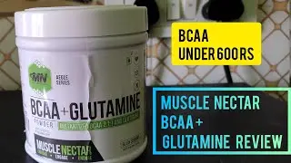 Muscle Nectar Bcaa + Glutamine Review / BCAA Review & Glutamine Review