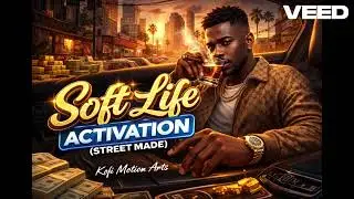 Kofi Motion Arts - Soft Life Activation Street Made
