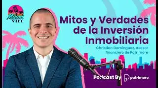 MITOS y VERDADES de la INVERSIÓN INMOBILIARIA con FELIPE VIEL y CHRISTIAN DOMÍNGUEZ