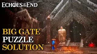 How To Solve The Big Gate Puzzle (Chapter 9) | Echoes of the End