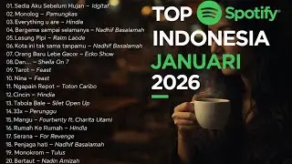 TOP Spotify Indonesia Januari 2026 ☕ Lagu Viral & Hits TikTok | Sedia Aku Sebelum Hujan