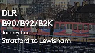 Docklands Light Railway | Full journey from Stratford to Lewisham (via Poplar)
