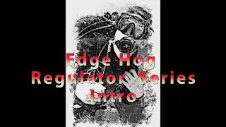 Edge Hog Reg Series Intro