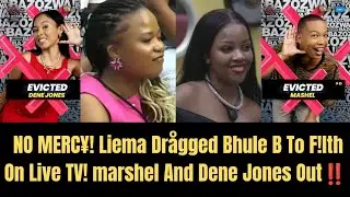 BBMzansi, 3-я неделя, просто БЕЗУМНАЯ! 😱 Liema без фильтров! $HUTS & DRÅGGS Buhle B вживую! Marsh...