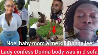 Woman confess that Noel Maitland gave her Donna body in sofa full of blood*kartel heart attack*death