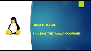 Linux Tutorial - 11. Using the locate command