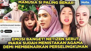 EMOSI BANGET! NETIZEN SEBUT INARA SUDAH MENISTAKAN AGAMA DEMI MEMBENARKAN PERSELINGKUHAN