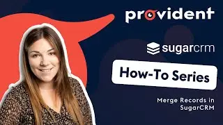 SugarCRM How-To: Merge Records in SugarCRM
