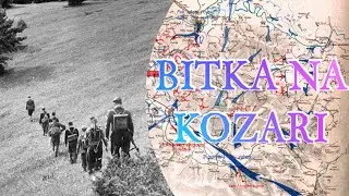 DRUGI SVJETSKI RAT - Bitka na Kozari (ukratko)