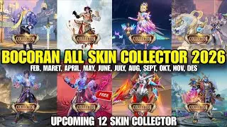 BOCORAN SEMUA SKIN COLLECTOR 2026 ! BULAN FEBRUARI - DESEMBER UPCOMING 12 SKIN COLLECTOR BARU MLBB