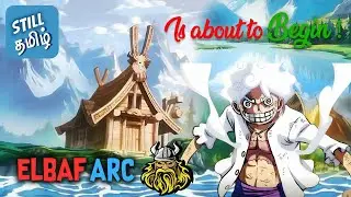 One Piece🗺️ Manga Chapter 1123🔥 Tamil Review🥹 Explanation🥶 + 1124 Spoilers🙀 Elbaf💫 | STill Tamil🩵🖇️