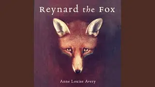 Chapter Thirty-Five.7 - Reynard the Fox
