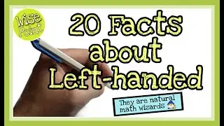 20 Facts about Left-Handed│Wise Point