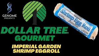 The Dollar Tree Gourmet - Imperial Garden Shrimp Eggroll