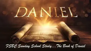 Sunday School 1-11-26 The Study in Daniel's Prophecy