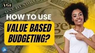 How To Use Value Based Budgeting | Your Greatest Investment