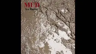 Ice Butter - The Mud Album