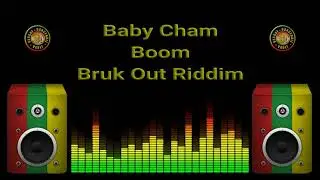 Baby Cham - Boom (Bruk Out Riddim)