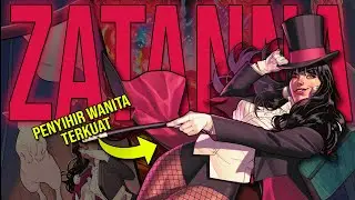 PENYIHIR TerGYATTTT DI DC!!! SIAPA ITU ZATANNA DAN SEKUAT APA DIA???