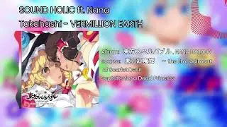 SOUND HOLIC ft. Nana Takahashi - VERMILLION EARTH