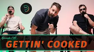 Dvokorak 139 - Gettin' COOKED
