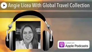 Angie Licea With Global Travel Collection