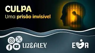 CULPA: UMA PRIS&Atilde;O INVIS&Iacute;VEL 😰 S&Atilde;O PAULO (SP)  🎶 #EVA1321💕 Elizabete Lacerda e Alex 🎵 Liz&Alex ✨