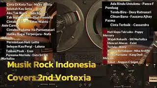 Musik Rock Indonesia Covers 2nd Vortexia #vortexia #laguindonesiahits