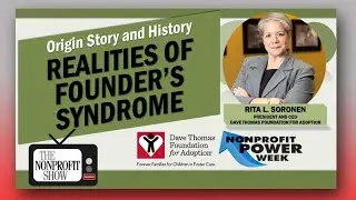 Realities Of Founder's Syndrome At Nonprofits (Adoption Leadership)