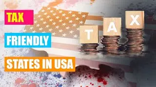 Tax-Free Haven: Discover the Top Tax-Friendly States in the USA