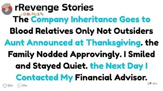 The Company Inheritance Goes to Blood Relatives Only Not Outsiders Aunt Announced at Thanksgiving...