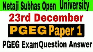 PGEG Paper 1 Exam Question Answer//Netaji Subhas Open University