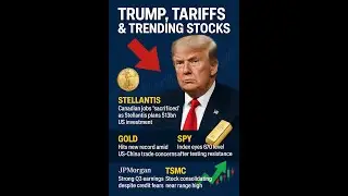 Trump&rsquo;s Tariffs Reshape North America | Gold Hits Record, Stellantis Moves Jobs, and SPY Eyes 670