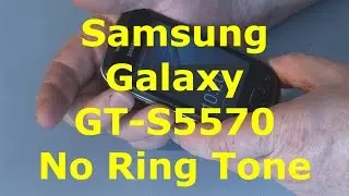 Samsung Galaxy GT-S5570 без мелодии звонка