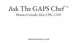 Ask The GAPS Chef - Snacks! 02.14.23