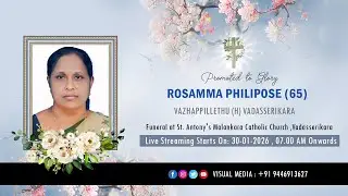 Funeral Service of Rosamma Philipose (65) Vazhappillethu || 30-01-2026 || Live Streaming ||