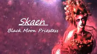 Skaen ー Black Moon Priestess