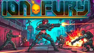 ION FURY AO VIVO 💣 Tiroteio Retr&ocirc; no Estilo Duke Nukem! FPS BRUTAL e Sem Frescura!