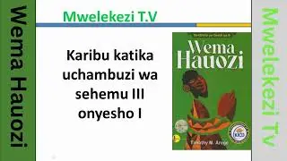 UCHAMBUZI WA TAMTHILIA SEHEMU III ONYESHO I (WEMA HAUOZI) #access #novela #tamthilia #mountaintop