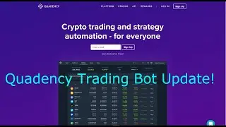 Quadency Update | Bot Trading!