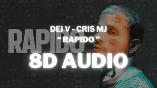 Dei V - Rapido ft. Cris MJ (8D Audio) 360&ordm; Utilizar auriculares🎧